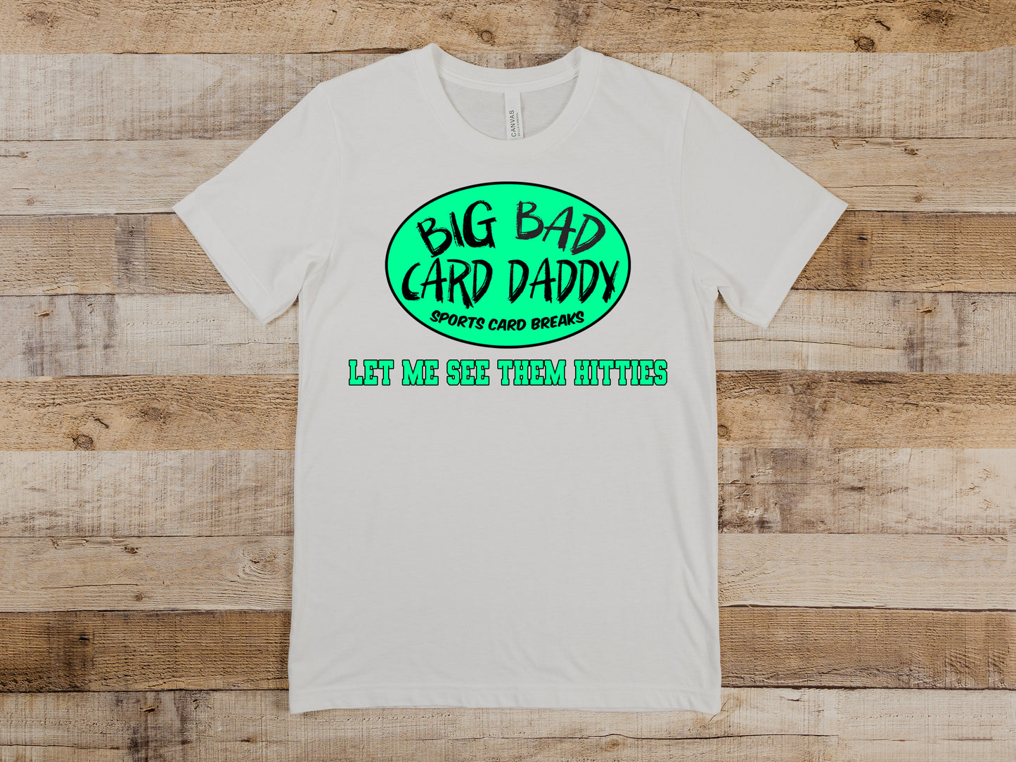 LET ME SEE THEM HITTIES SHIRT